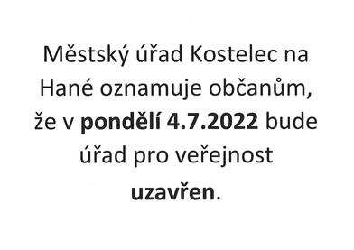 Městský úřad Kostelec na Hané - oznámení - uzavření úřadu 4. 7. 2022.jpg